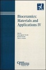 Cover: Bioceramics: Materials and Applications IV - Ceramic Transactions, Volume 147 - Wiley