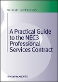 Cover: A Practical Guide to the NEC3 Professional Services Contract - Wiley