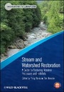 Cover: Stream and Watershed Restoration - a Guide to Restoring Riverine Processes and Habitats - Wiley