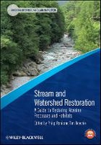 Enlarge image Cover: Stream and Watershed Restoration - a Guide to Restoring Riverine Processes and Habitats - Wiley