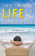 Cover: There's More to Life Than the Corner Office - McGraw-Hill Professional