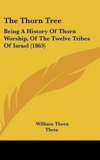 Enlarge image Cover: The Thorn Tree - Kessinger Publishing