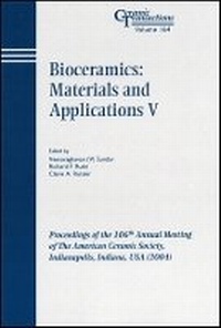 Enlarge image Cover: Bioceramics: Materials and Applications V - Ceramic Transactions, Volume 164 - Wiley