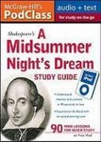 Enlarge image Cover: McGraw-Hill's PodClass A Midsummer Night's Dream Study Guide (MP3 Disk) - McGraw-Hill Contemporary