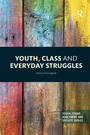 Cover: Youth, Class and Everyday Struggles - Routledge