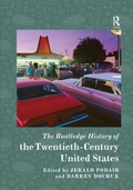Cover: The Routledge History of the Twentieth-Century United States - Routledge