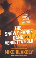 Cover: The Snowy Range Gang and Vendetta Gold - St Martin's Press