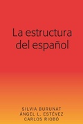 Cover: La estructura del espa&ntilde;ol - Peter Lang Verlag