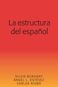 Cover: La estructura del espa&ntilde;ol - Peter Lang Verlag