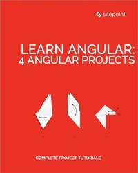 Enlarge image Cover: Learn Angular: 4 Angular Projects - SitePoint