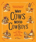 Cover: Why Cows Need Cowboys - TwoDot Books