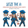 Cover: Seize the A - Xlibris Us