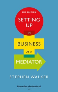 Abbildung von: Setting Up in Business as a Mediator - Bloomsbury Professional