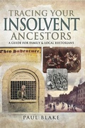 Cover: Tracing Your Insolvent Ancestors - Pen & Sword Family History