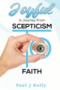 Cover: Joyful - A Journey From Scepticism To Faith - Austin Macauley Publishers