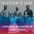 Cover: The Accident of Color - HighBridge Audio