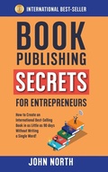 Cover: Book Publishing Secrets for Entrepreneurs - Evolve Global Publishing