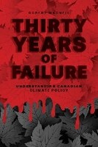 Enlarge image Cover: Thirty Years of Failure - Fernwood Publishing Co Ltd