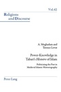 Cover: Power-Knowledge in Tabari's «Histoire» of Islam - Peter Lang Verlag