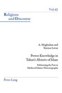 Cover: Power-Knowledge in Tabari's «Histoire» of Islam - Peter Lang Verlag
