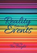 Cover: Reality Between Events - Xlibris Us