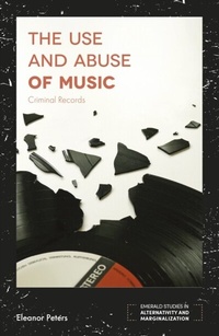 Enlarge image Cover: The Use and Abuse of Music - Emerald Publishing Limited