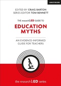 Cover: The researchED Guide to Education Myths: An evidence-informed guide for teachers - John Catt Educational Ltd