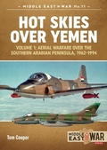 Cover: Hot Skies Over Yemen. Volume 1 - Helion and Company