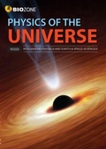 Cover: Physics of the Universe - Student Edition 2019 - Biozone International Ltd
