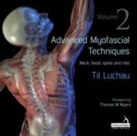 Abbildung von: Advanced Myofascial Techniques: Volume 2 - Handspring Publishing Limited