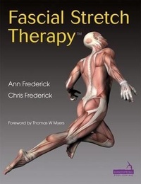 Abbildung von: Fascial Stretch Therapy - Handspring Publishing Limited