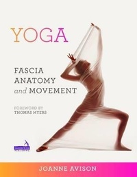 Abbildung von: Yoga: Fascia, Anatomy and Movement - Handspring Publishing Limited