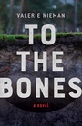 Cover: To the Bones - West Virginia University Press