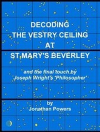 Enlarge image Cover: Decoding the Vestry Ceiling at St Mary's Beverley - Quandary Books