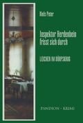 Cover: Leichen im D&ouml;rpskrog: Inspektor Herdenbein frisst sich durch Band IV - Herdenbein-Krimi-Reihe