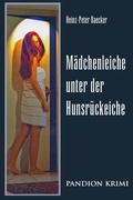 Cover: M&auml;dchenleiche unter der Hunsr&uuml;ckeiche: Hunsr&uuml;ck-Krimi-Reihe Band III - Hunsr&uuml;ck-Krimi-Reihe