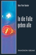 Cover: In die Falle gehen alle: Hunsr&uuml;ck-Krimi-Reihe Band V - Hunsr&uuml;ck-Krimi-Reihe
