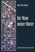 Cover: Der Mann meiner Mutter: Hunsr&uuml;ck-Krimi-Reihe Band VI - Hunsr&uuml;ck-Krimi-Reihe
