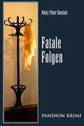 Cover: Fatale Folgen: Hunsr&uuml;ck-Krimi-Reihe Band VIII - Hunsr&uuml;ck-Krimi-Reihe