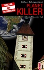 Cover: Planet Killer: Österreich-Thriller - Federfrei Verlag