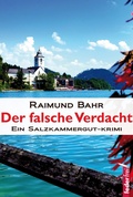 Cover: Der falsche Verdacht: Ein Salzkammergut-Krimi - Federfrei Verlag