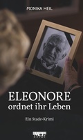 Cover: Eleonore ordnet ihr Leben: Ein Stade Krimi - MCE Verlag