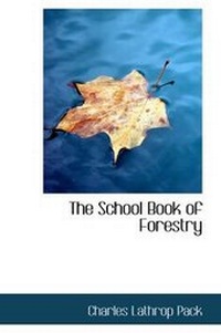 Abbildung von: The School Book of Forestry - BiblioLife