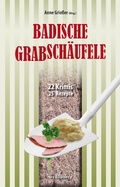 Bild: Badische Grabsch&auml;ufele: 22 Krimis, 22 Rezepte - Wellh&ouml;fer Verlag