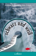 Cover: Schwarz und Wei&szlig; - Crimi con Cello: Krimi - Wellh&ouml;fer Verlag