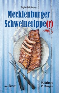Abbildung von: Mecklenburger Schweineripper: 25 Krimis - 25 Rezepte - Wellhöfer Verlag