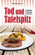 Bild: Tod und Tafelspitz: 23 Krimis und 23 Rezepte aus &Ouml;sterreich - Wellh&ouml;fer Verlag