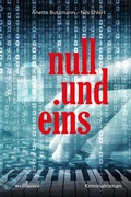 Cover: null und eins: Kriminalroman - Wellh&ouml;fer Verlag