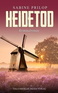 Cover: Heidetod: Kriminalroman. Thomas Bellroth ermittelt - Hallenberger Media Verlag