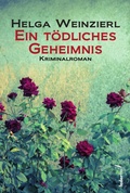 Cover: Ein t&ouml;dliches Geheimnis: &Ouml;sterreich-Krimi - Federfrei Verlag